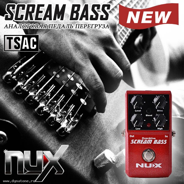 Новинки от NUX - аналоговая педаль перегруза SCREAM BASS!